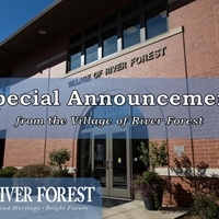 A Special Announcement from the Village of River Forest